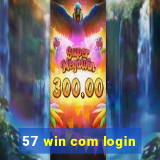 57 win com login